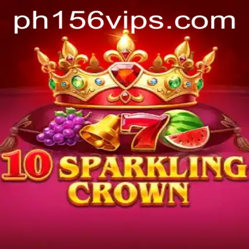 10SparklingCrown: Unveiling the Exciting World of PH156